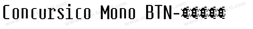 Concursico Mono BTN字体转换